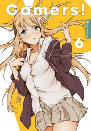 Gamers! Light Novel. Bd.6