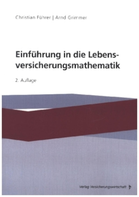 Einführung in die Lebensversicherungsmathematik