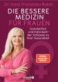 Die bessere Medizin für Frauen