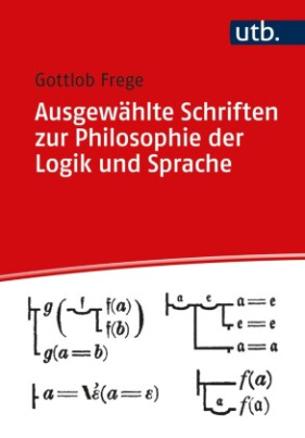 Ausgewählte Schriften zur Philosophie der Logik und Sprache