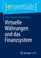 Virtuelle Währungen und das Finanzsystem