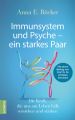 Immunsystem und Psyche - ein starkes Paar