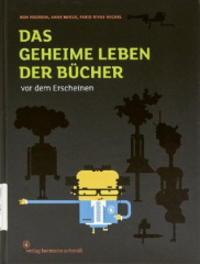 Das geheime Leben der Bücher vor dem Erscheinen