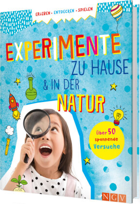 Experimente zu Hause & in der Natur