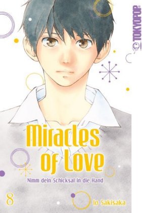 Miracles of Love - Nimm dein Schicksal in die Hand. Bd.8