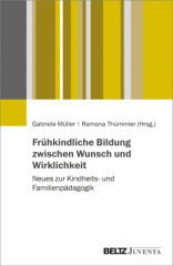 Frühkindliche Bildung zwischen Wunsch und Wirklichkeit