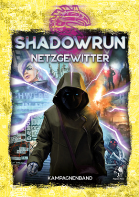 Shadowrun 6, Netzgewitter