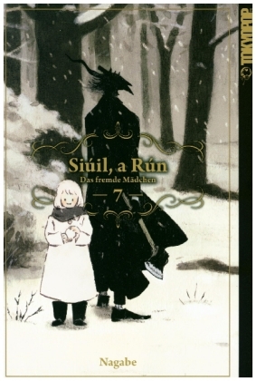 Siúil, a Rún - Das fremde Mädchen. Bd.7