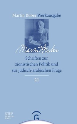 Schriften zur zionistischen Politik und zur jüdisch-arabischen Frage