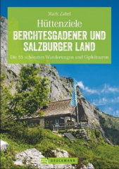 Hüttenziele Berchtesgadener und Salzburger Land