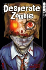 Desperate Zombie. Bd.1