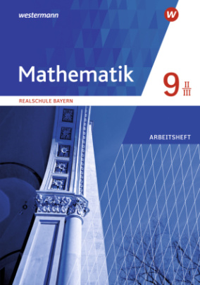 Mathematik - Ausgabe 2016 für Realschulen in Bayern