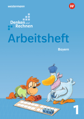 Denken und Rechnen - Ausgabe 2021 für Grundschulen in Bayern