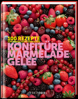 Konfitüre, Marmelade und Gelee