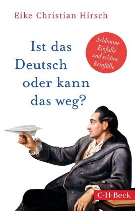 Ist das Deutsch oder kann das weg?