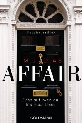 Affair. Pass auf, wen du ins Haus lässt