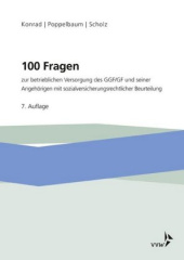 100 Fragen zur betrieblichen Versorgung des GGF/GF und seiner Angehörigen