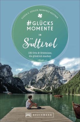 #Glücksmomente in Südtirol