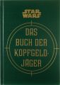 Star Wars: Das Buch der Kopfgeldjäger