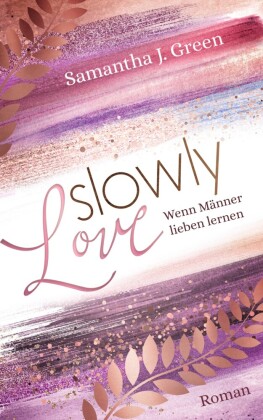 Slowly Love