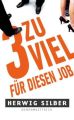 3 zu viel für diesen Job