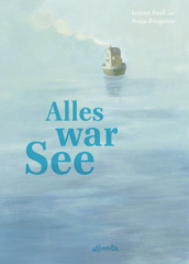 Alles war See