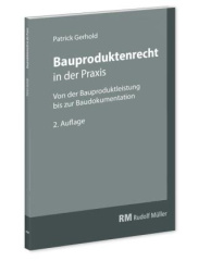 Bauproduktenrecht in der Praxis