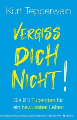 Vergiss dich nicht!