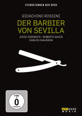 Sternstunden der Oper - Rossini: Der Barbier von Sevilla