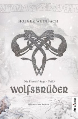 Die Eiswolf-Saga: Wolfsbrüder