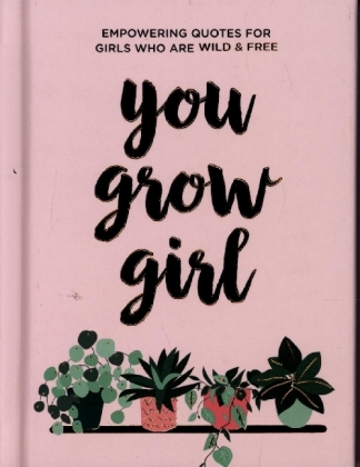 You Grow Girl