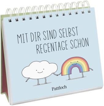 Mit dir sind selbst Regentage schön