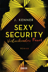 Verlockendes Feuer (Sexy Security 4)