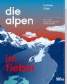 Die Alpen im Fieber