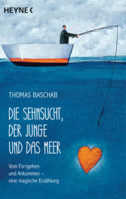 Die Sehnsucht, der Junge und das Meer