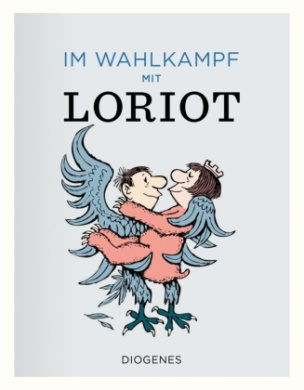 Im Wahlkampf mit Loriot