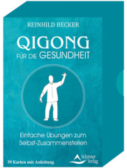 Qigong für die Gesundheit- Einfache Übungen zum Selbst-Zusammenstellen