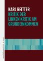 Kritik der linken Kritik am Grundeinkommen