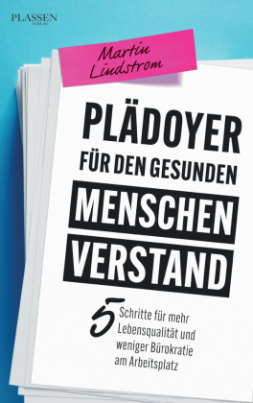 Plädoyer für den gesunden Menschenverstand