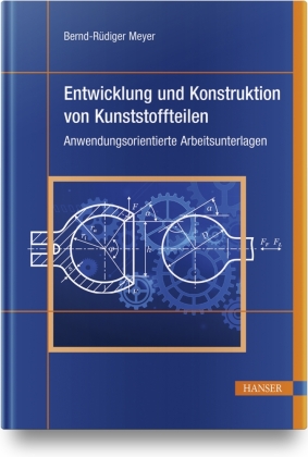 Entwicklung und Konstruktion von Kunststoffteilen