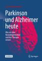 Parkinson und Alzheimer heute