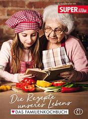 Die Rezepte unseres Lebens