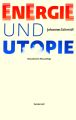 Energie und Utopie