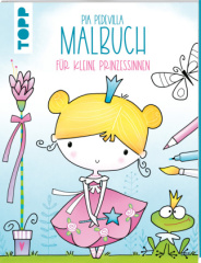 Pia Pedevilla Malbuch - Für kleine Prinzessinnen