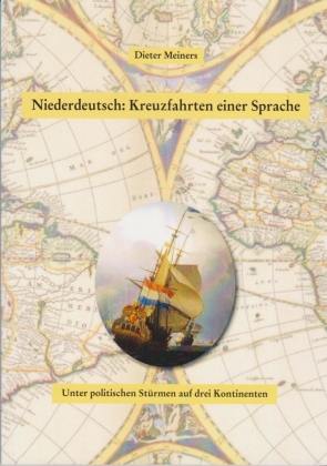 Niederdeutsch: Kreuzfahrten einer Sprache