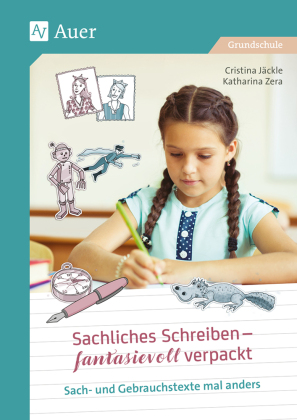 Sachliches Schreiben - fantasievoll verpackt