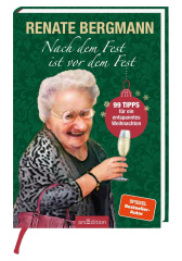 Nach dem Fest ist vor dem Fest. 99 Tipps für ein entspanntes Weihnachten