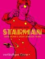 Starman - David Bowie's Ziggy Stardust Years