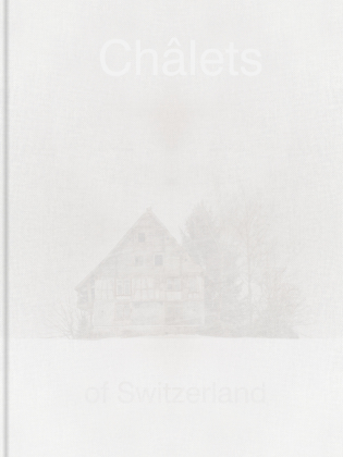 Patrick Lambertz, Châlets of Switzerland