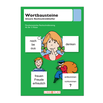 Wortbausteine - unsere Rechtschreibhelfer